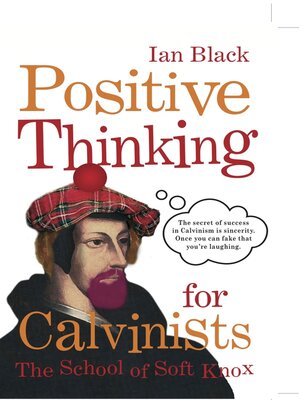 cover image of Positive Thinking for Calvinists